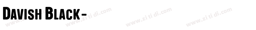 Davish Black字体转换 Davish Black字体转换